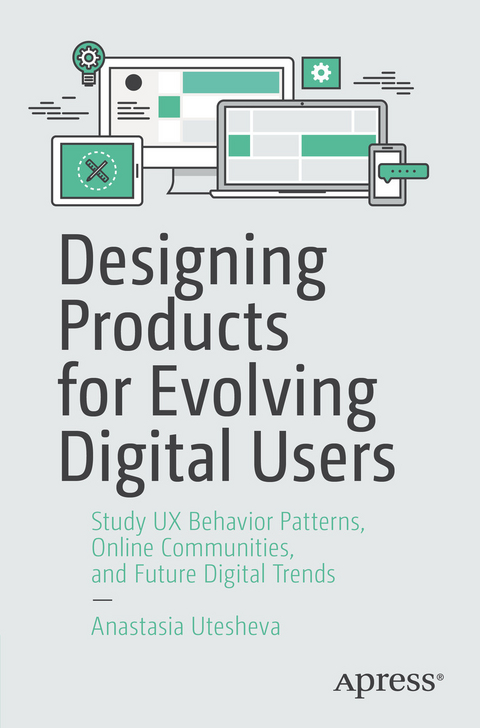 Designing Products for Evolving Digital Users -  Anastasia Utesheva