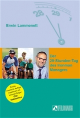 Der 29-Stunden-Tag des Ironman-Managers - Lammenett, Erwin; Sabatschus, Olaf