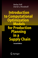 Introduction to Computational Optimization Models for Production Planning in a Supply Chain - Stefan Voß, David L. Woodruff