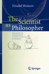 The Scientist as Philosopher - Friedel Weinert