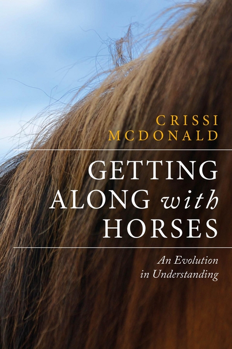 Getting Along with Horses -  Crissi McDonald