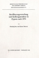 Bevölkerungsverteilung und Siedlungsstruktur in Zypern nach 1974 - Hansjörg Brey, Günter Heinritz