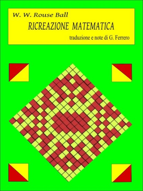 Ricreazione matematica - W. W. Rouse Ball