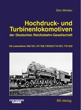 Hochdruck- und Turbinenlokomotiven der Deutschen Reichsbahn-Gesellschaft - Dirk Winkler