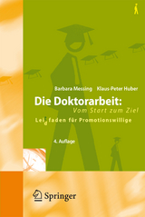 Die Doktorarbeit: Vom Start zum Ziel - Messing, Barbara; Huber, Klaus-Peter