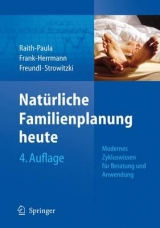 Natürliche Familienplanung heute - Elisabeth Raith-Paula, Petra Frank-Herrmann, Günter Freundl, Thomas Strowitzki