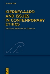 Kierkegaard and Issues in Contemporary Ethics - 