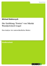 Die Erzählung "Portret" von Nikolai Wassiljewitsch Gogol - Michael Rabinovych