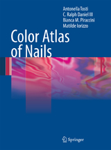Color Atlas of Nails - Antonella Tosti, Ralph Daniel, Bianca Maria Piraccini, Matilde Iorizzo
