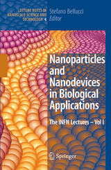 Nanoparticles and Nanodevices in Biological Applications - 