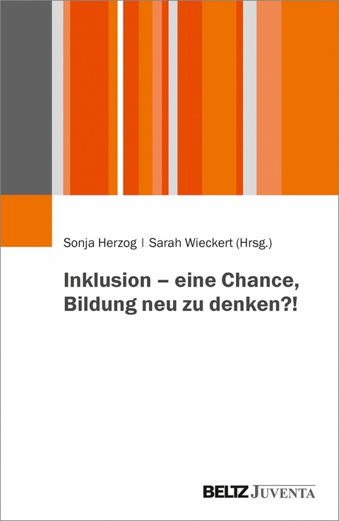 Inklusion - eine Chance, Bildung neu zu denken?! - 