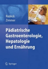 Pädiatrische Gastroenterologie, Hepatologie und Ernährung - 