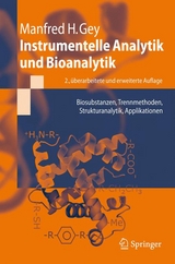 Instrumentelle Analytik und Bioanalytik - Gey, Manfred