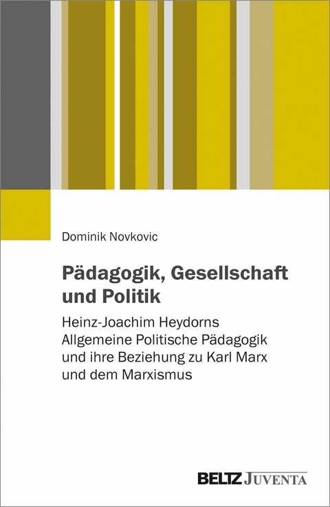 Pädagogik, Gesellschaft und Politik -  Dominik Novkovic