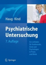 Psychiatrische Untersuchung - Haug, H.-J.; Kind, H.