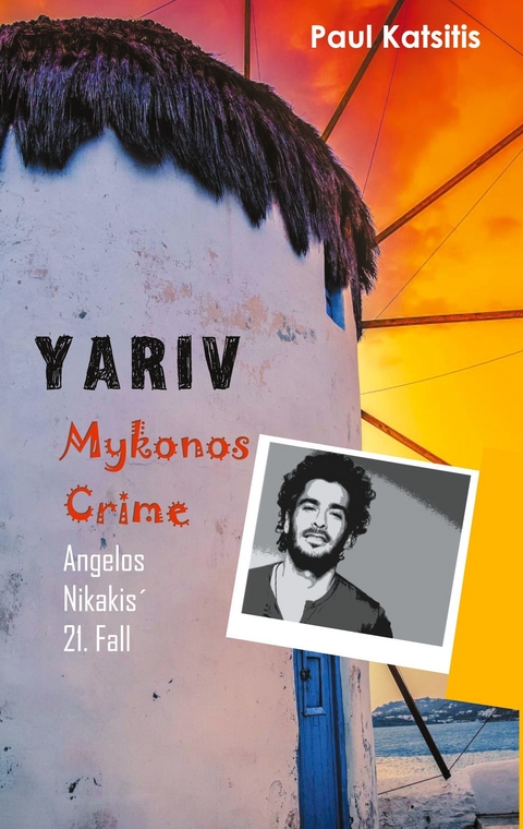 Yariv - Mykonos Crime 21 -  Paul Katsitis