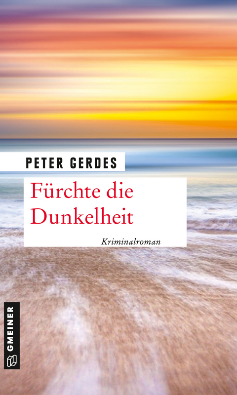 Fürchte die Dunkelheit - Peter Gerdes