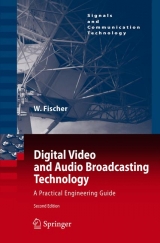 Digital Video and Audio Broadcasting Technology - Walter Fischer