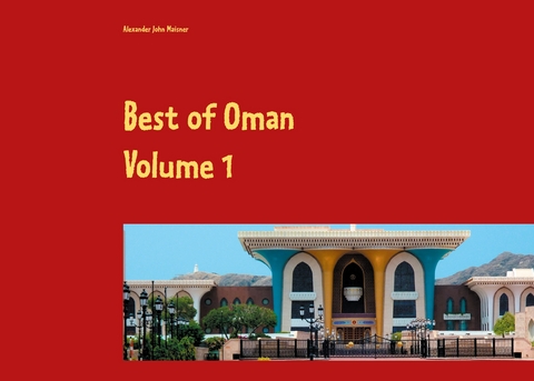 Best of Oman - Alexander John Maisner