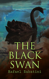 The Black Swan - Rafael Sabatini