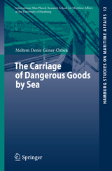 The Carriage of Dangerous Goods by Sea - Meltem Deniz Güner-Özbek