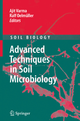 Advanced Techniques in Soil Microbiology - 