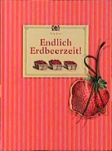 Endlich Erdbeerzeit! - Oda Tietz