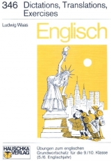 Englisch / Dictations, Translations, Exercises - Ludwig Waas