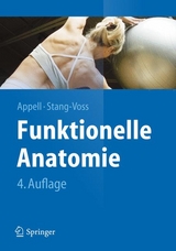 Funktionelle Anatomie - Appell, Hans-Joachim; Stang-Voss, Christiane