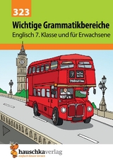 Wichtige Grammatikbereiche. Englisch 7. Klasse und für Erwachsene, A5-Heft - Ludwig Waas