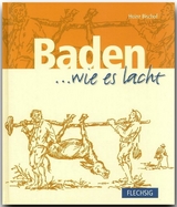 Baden ... wie es lacht - Günther Imm