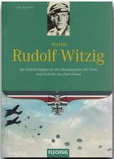 Major Rudolf Witzig - Franz Kurowski