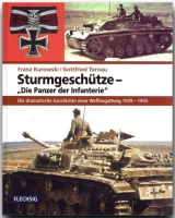 Sturmgeschütze - Die Panzerwaffe der Infanterie - Franz Kurowski, Gottfried Tornau