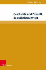 Geschichte und Zukunft des Urheberrechts II - 