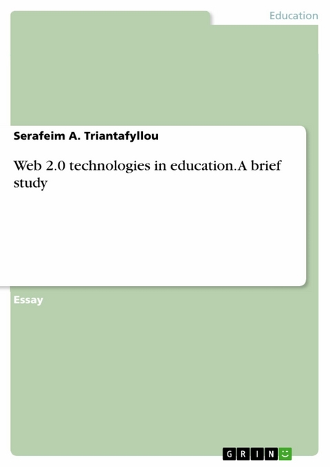 Web 2.0 technologies in education. A brief study - Serafeim A. Triantafyllou