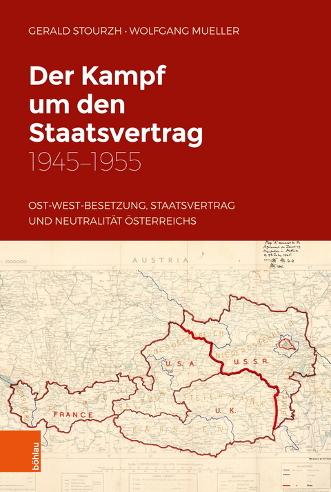 Der Kampf um den Staatsvertrag 1945-1955 -  Gerald Stourzh,  Wolfgang Mueller