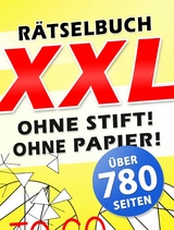 Digitales XXL Rätselbuch - Rätseln ohne Stift und ohne Papier auf über 780 Seiten - Titus Belhaus