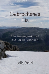 Gebrochenes Eis - Julia Yovanna Susanne Brühl