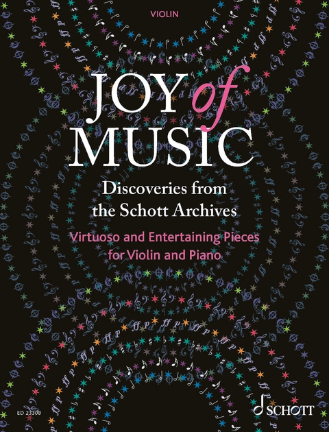 Joy of Music – Discoveries from the Schott Archives - 