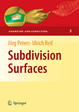 Subdivision Surfaces - Jörg Peters, Ulrich Reif