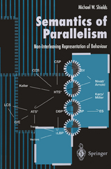 Semantics of Parallelism - Michael W. Shields