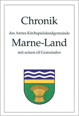 Chronik des Amtes Kirchspiellandgemeinde Marne-Land - Ewald Meier