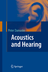 Acoustics and Hearing - Peter Damaske
