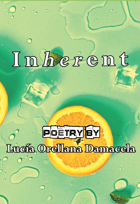 InHERent -  Lucia Orellana Damacela