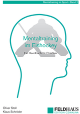 Mentaltraining im Eishockey - Oliver Stoll, Klaus Schröder