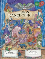 Pigs Dancing Jigs - Maxine Rose Schur