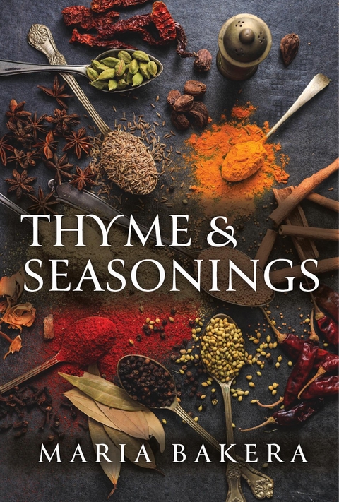 Thyme & Seasonings - Maria Bakera