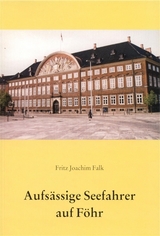 Aufsässige Seefahrer - Fritz J Falk