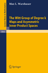 The Witt Group of Degree k Maps and Asymmetric Inner Product Spaces - M.L. Warshauer