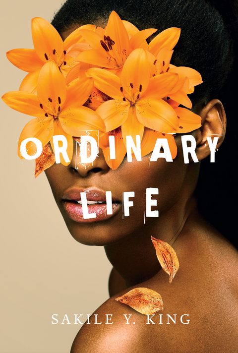 Ordinary Life -  Sakile King